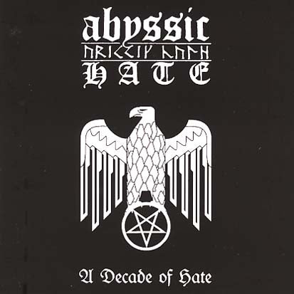 [CD] ABYSSIC HATE - A Decade Of Hate [LIMITED 100]